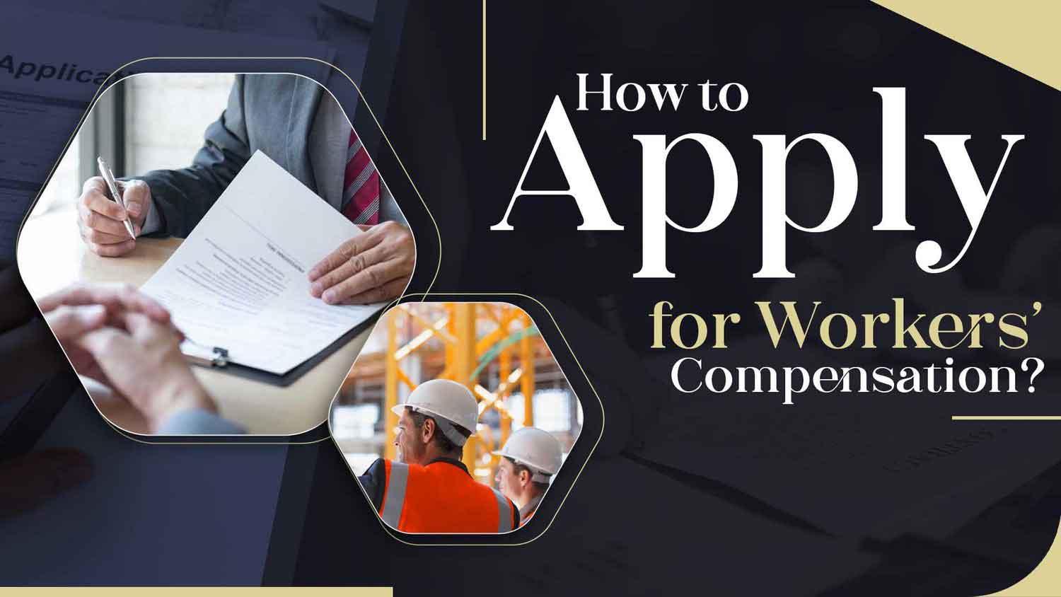 how to apply for workers compensation