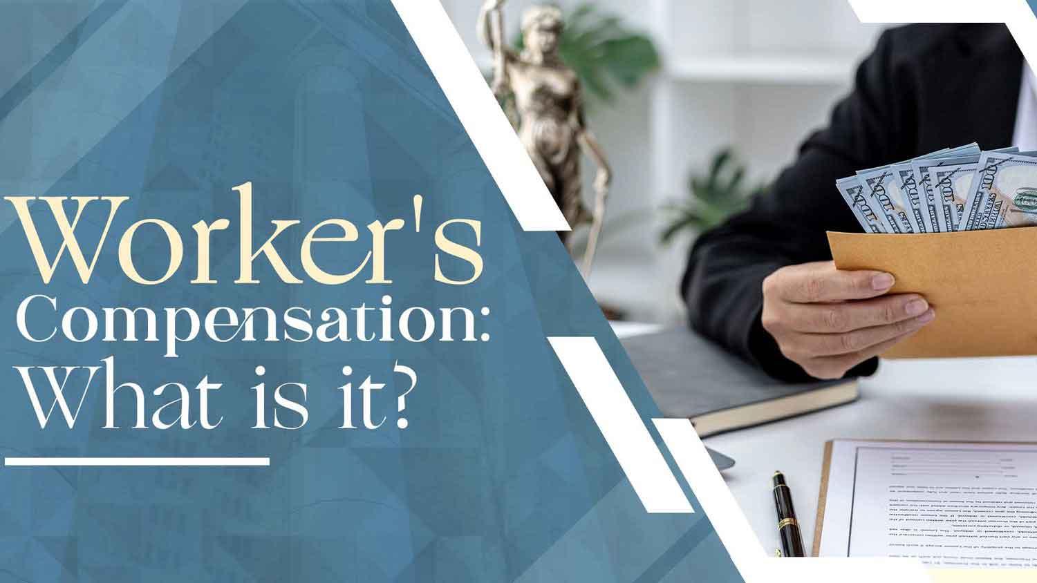 what is workers compensation