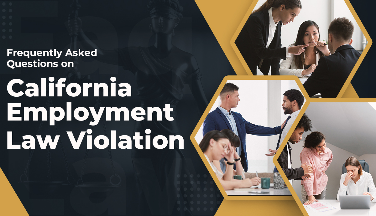 faqs on california employment law violation